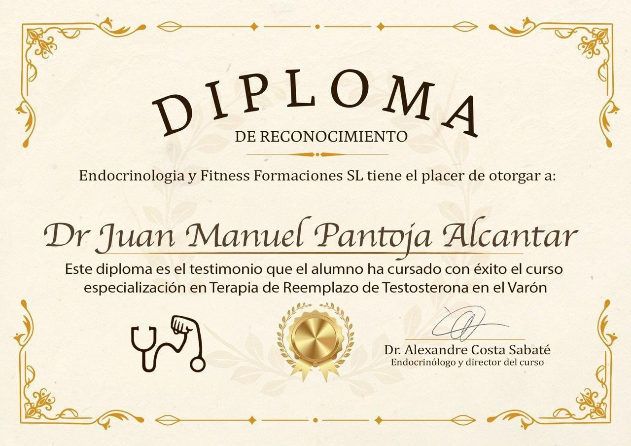 Diploma completo de reconocimiento del curso de Terapia de Reemplazo de Testosterona en el Varón otorgado al Dr. Juan Manuel Pantoja Alcantar